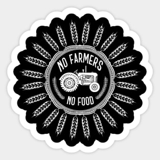 No farmers no food! Sticker